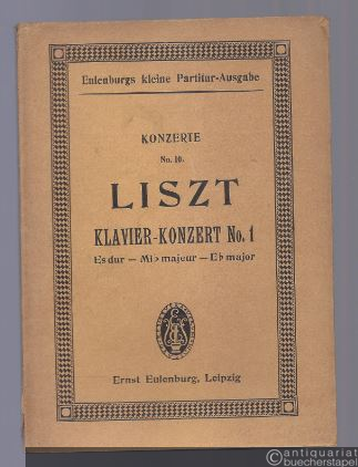  - Konzert No. 1 Es dur für Pianoforte mit Orchester (= Eulenburgs kleine Partitur-Ausgabe, Konzerte, No. 10).