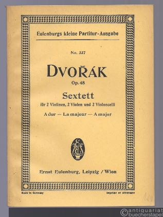  - Sextett A-Dur für 2 Violinen, 2 Violen und 2 Violoncelli op. 48 (= Eulenburgs kleine Partitur-Ausgabe, No. 337).