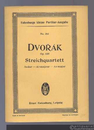  - Quartett As-Dur für 2 Violinen, Viola und Violoncell op. 105 (= Eulenburgs kleine Partitur-Ausgabe, No. 303).