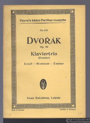  - Dumky Trio e-Moll für Pianoforte, Violine und Violoncell op. 90 (= Eulenburgs kleine Partitur-Ausgabe, Kammermusik, No. 332).