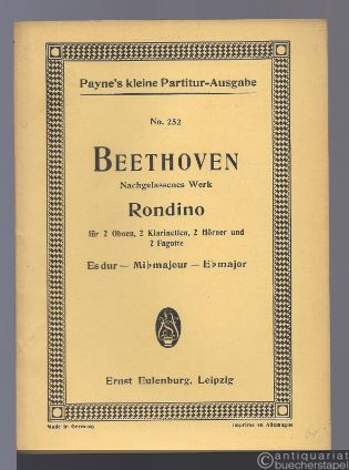  - Rondino für 2 Oboen, 2 Klarinetten, 2 Hörner und 2 Fagotte, nachgelassenes Werk  (= Payne´s kleine Partitur-Ausgabe, No. 252).