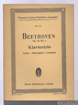  - Trio D-Dur für Pianoforte, Violine und Violoncell op. 70, No. 1 (= Payne´s kleine Partitur-Ausgabe, No. 82).