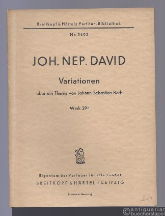  - Variationen über ein Thema von Johann Sebastian Bach, Werk 29a (= Breitkopf & Härtels Partitur-Bibliothek, Nr. 3602).