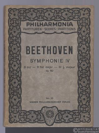  - Symphonie Nr. IV B-Dur, Op. 60 (= Philharmonia Taschenpartituren, No. 10).