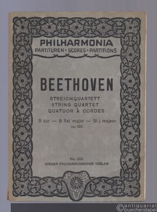  - Streichquartett B-Dur, Op. 130 (= Philharmonia Taschenpartituren, No. 322).