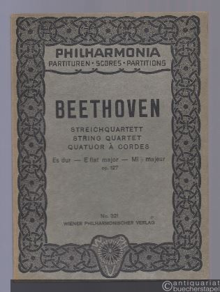  - Streichquartett Es-Dur, Op. 127 (= Philharmonia Taschenpartituren, No. 321).