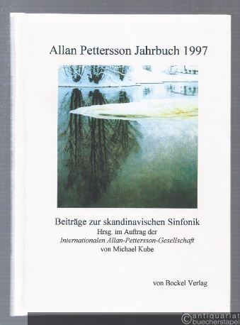  - Allan Pettersson Jahrbuch 1997. Beiträge zur skandinavischen Sinfonik.