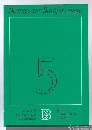  - Die Bach-Handschriften der Thomasschule Leipzig. Katalog (= Beiträge zur Bachforschung, Heft 5).