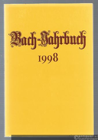  - Bach-Jahrbuch. 84. Jahrgang 1998.
