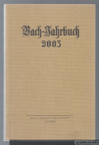  - Bach-Jahrbuch. 89. Jahrgang 2003.