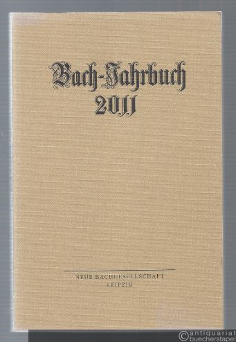  - Bach-Jahrbuch. 97. Jahrgang 2011.