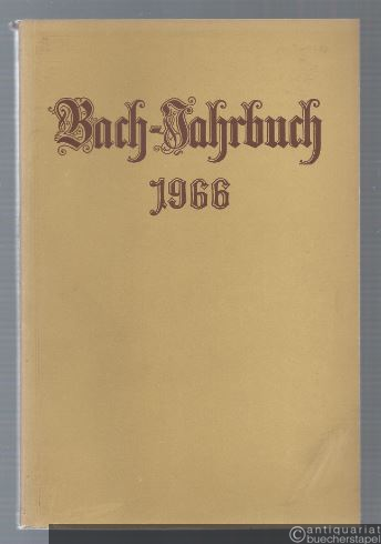  - Bach-Jahrbuch. 52. Jahrgang 1966.