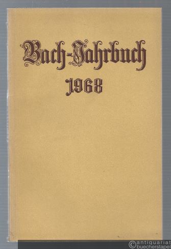  - Bach-Jahrbuch. 54. Jahrgang 1968.