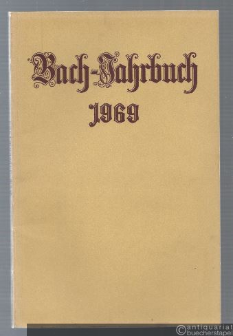  - Bach-Jahrbuch. 55. Jahrgang 1969.