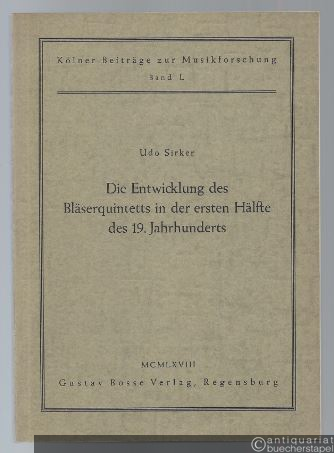  - Die Entwicklung des Bläserquintetts in der ersten Hälfte des 19. Jahrhunderts.