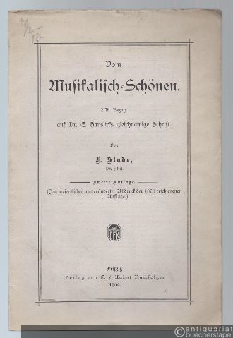  - Vom Musikalisch-Schönen. Mit Bezug auf E. Hanslicks gleichnamige Schrift.