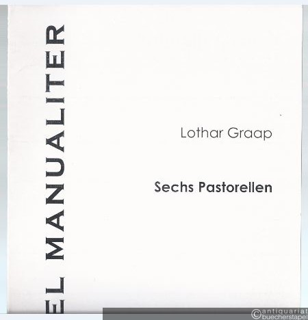 - Sechs Pastorellen für Tasteninstrument (Orgel, Cembalo, Klavier) (= MR 5.067.00). Orgel manualiter.