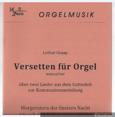  - Versetten für Orgel manualiter über zwei Lieder aus dem Gotteslob zur Kommunionausteilung (= MER 2011.30).