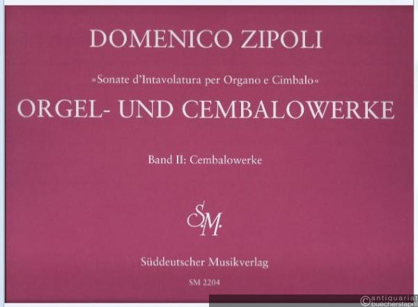  - Orgel- und Cembalowerke, Band 2: Cembalowerke (1716). "Sonate d´Intavolatura per Organo e Cimbalo" (SM 2204).