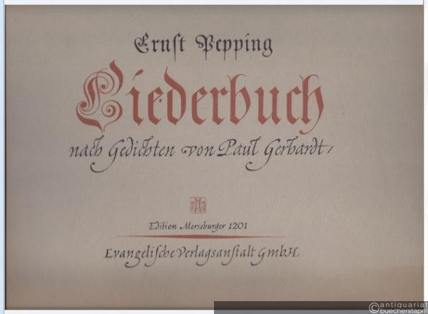  - Liederbuch nach Gedichten von Paul Gerhardt für Singstimme und Klavier (= Edition Merseburger 1201).