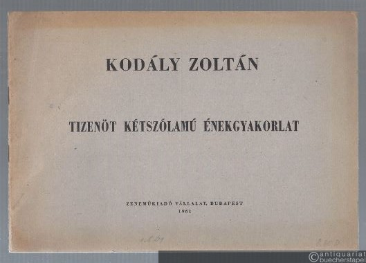  - Tizenöt Ketszolamu Enekgyakorlat.