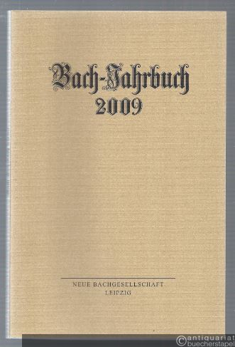  - Bach-Jahrbuch. 95. Jahrgang 2009.
