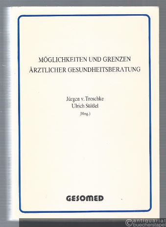  - Möglichkeiten und Grenzen ärztlicher Gesundheitsberatung.