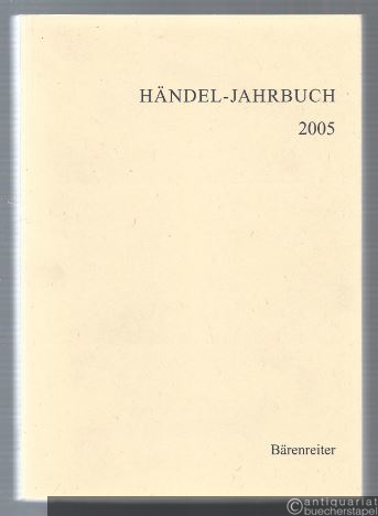  - Händel-Jahrbuch. 51. Jahrgang 2005.