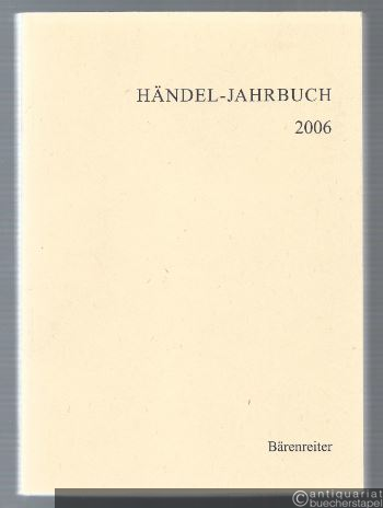  - Händel-Jahrbuch. 52. Jahrgang 2006.