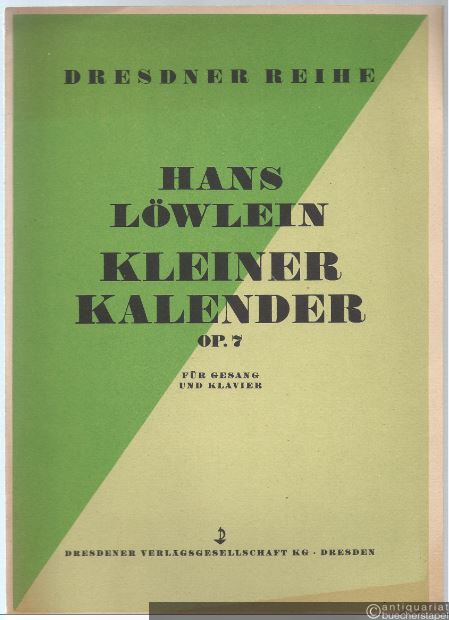  - Kleiner Kalender op. 7 für Gesang und Klavier (= Dresdener Reihe).