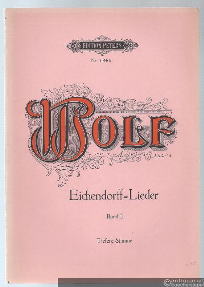  - Gedichte von Joseph von Eichendorff für eine Singstimme und Klavier, Band II (= Edition Peters, Nr. 3148b). Tiefere Stimme.