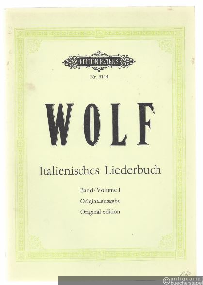  - Italienisches Liederbuch nach Paul Heyse für eine Singstimme und Klavier, Band I (= Edition Peters, Nr. 3144). Originalausgabe.