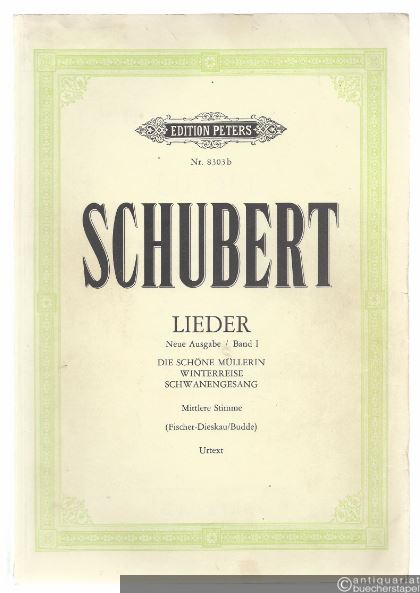  - Lieder. Neue Ausgabe, Band I. Die schöne Müllerin, Winterreise, Schwanengesang (= Edition Peters, Nr. 8303b). Gesang und Klavier (mittlere Stimme).