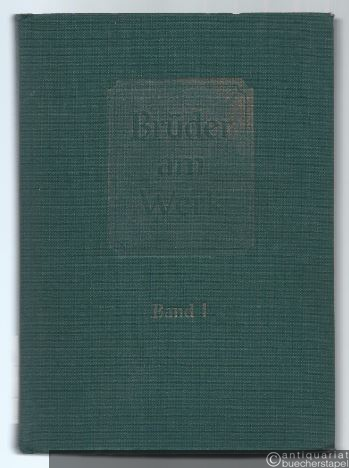  - Brüder am Werk. Chorliederbuch, Band 1.