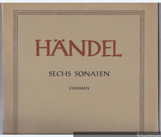  - Sechs Sonaten für zwei Oboen und Basso continuo (= Hallische Händel-Ausgabe. Serie IV, 9). DVfM 4034. Stimmen.