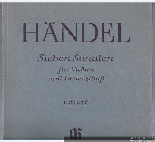  - Sieben Sonaten für Violine und Generalbaß. Urtext.