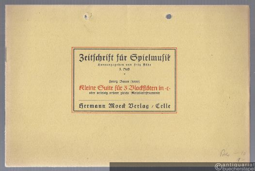 - Kleine Suite für 3 Blockflöten in -c- oder beliebig andere gleiche Melodieinstrumente (= Zeitschrift für Spielmusik, 5. Heft).