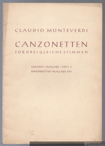  - Canzonetten für drei gleiche Stimmen. Gesamtausgabe hrsg. v. Hilmar Trede, Heft 2 (= Bärenreiter-Ausgabe 1754). Partitur.