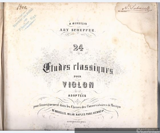 - 24 Etudes classiques pour Violon adoptees pour l´enseignement dans les Classes des Conservatoires de Musique de Bruxelles, Milan, Naples, Paris, Vienne &a. Op. 21.