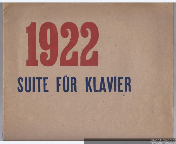  - 1922. Suite für Klavier op. 26 (= Edition Schott, Nr. 1732).