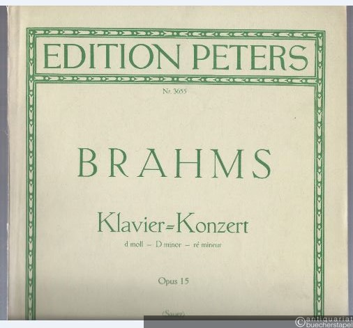  - Konzert für Klavier und Orchester Nr. 1 d-Moll op. 15 (= Edition Peters 3655).