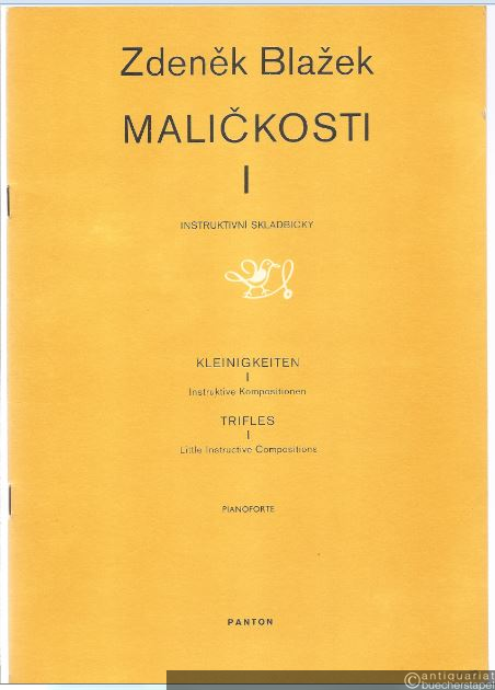  - Malickosti I / Kleinigkeiten I / Trifles (1972). Pianoforte.