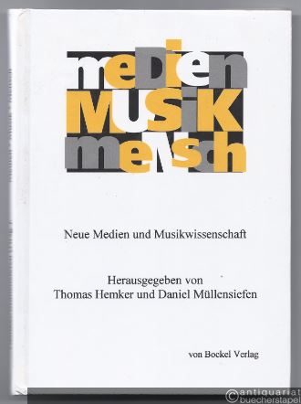  - Neue Medien und Musikwissenschaft.