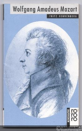  - Wolfgang Amadeus Mozart (= Rowohlts Monographien 50523).