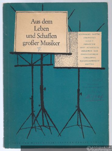  - Aus dem Leben und Schaffen großer Musiker, Heft 5 (= Biographische Lesehefte für die 7. bis 12. Klasse).