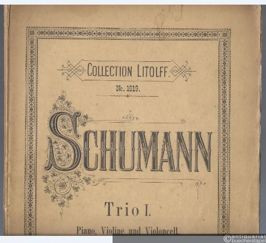  - Trio I d-Moll, op. 63. Piano, Violin und Violoncell (= Collection Litolff, Nr. 1619).