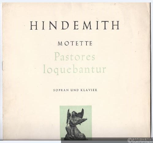  - Pastores loquebantur (1944) (= Edition Schott, Nr. 4390). Partitur.