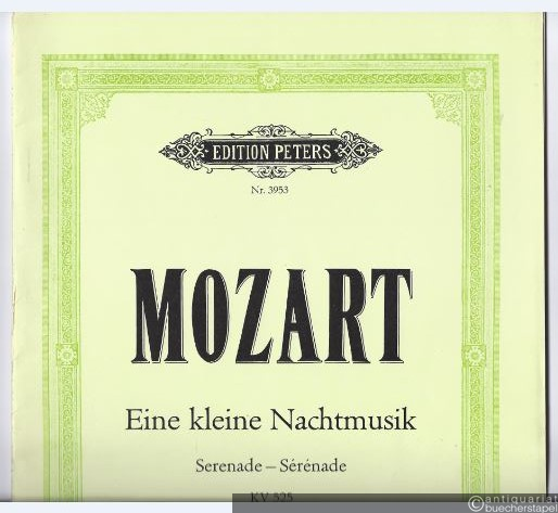  - Eine kleine Nachtmusik (KV 525). Serenade für 2 Violinen, Viola und Violoncello (= Edition Peters, Nr. 3953). Stimmen.