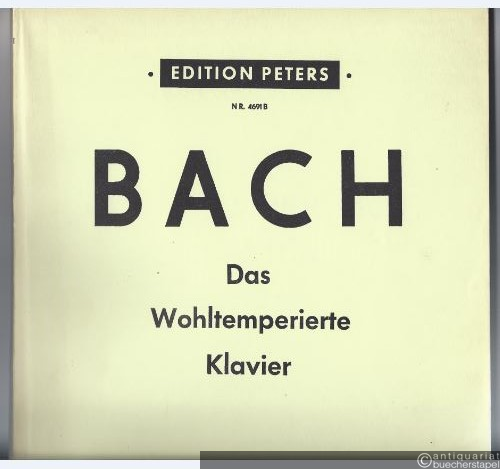  - Das Wohltemperierte Klavier II. [BWV 870-893]. Neue Urtext-Ausgabe (= Edition Peters, Nr. 4691b).