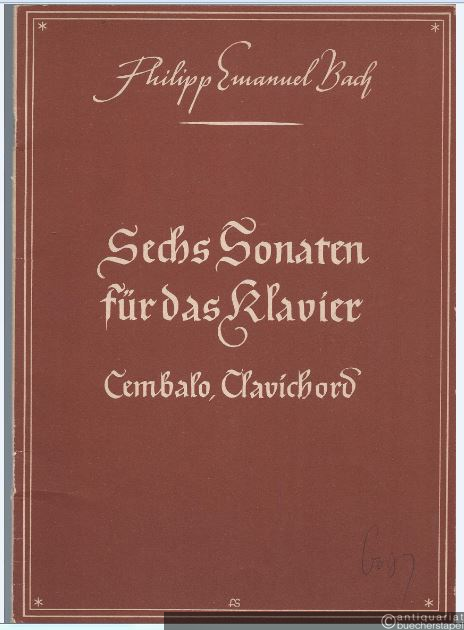  - Sechs Sonaten für das Klavier (Cembalo, Clavichord).